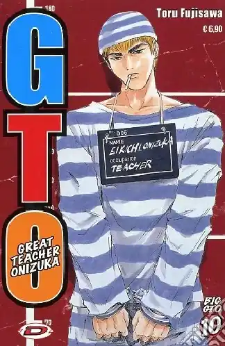 Big GTO. Vol. 10 Solo Oggi