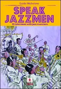 Promo Stagionale Speak jazzmen. 55 interviews with jazz musicians