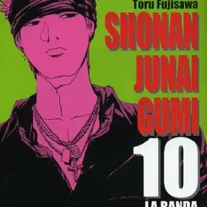 Shonan Junai Gumi. Vol. 10 Ordina Subito