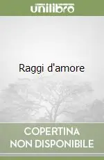 Vendita Finale Raggi d‘amore