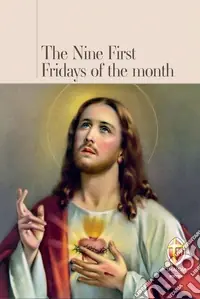 The nine first Fridays of the month Nuovo Arrivo