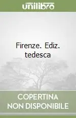 Firenze. Ediz. tedesca Professionale