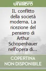 IL conflitto della società moderna. La ricezione del pensiero di Arthur Schopenhauer nell‘opera di Georg Simmel Offerta