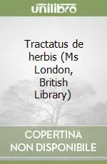 Tractatus de herbis (Ms London, British Library) Promozione