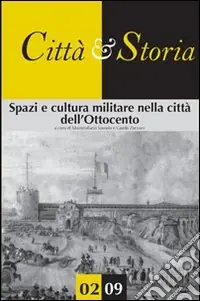 Spazi e cultura militare nella città dell‘Ottocento Solo Oggi