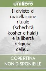 Esclusivo Il divieto di macellazione rituale (schechità kosher e halal) e la libertà religiosa delle minoranze