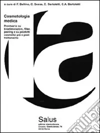 Cosmetologia medica. Prontuario su biostimolazioni, filler, peeling e su prodotti cosmetici pre e post trattamento Prezzo Ridotto