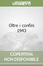 Reso Gratuito Oltre i confini 1943