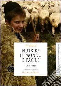 Prezzo Scontato Nutrire il mondo è facile