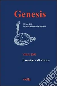 Novità Genesis. Rivista della Società italiana delle storiche (2009). Vol. 1 Il mestiere di storica
