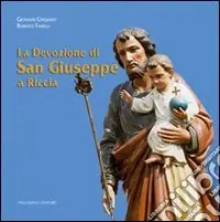 Prezzo Ridotto La devozione di San Giuseppe a Riccia. Con DVD