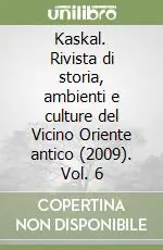 Kaskal. Rivista di storia, ambienti e culture del Vicino Oriente antico (2009). Vol. 6 Affare