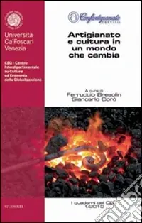 Artigianato e cultura in un mondo che cambia. Confartigianato Treviso Economico