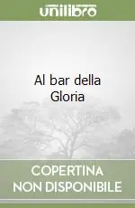 Al bar della Gloria Spedito Oggi