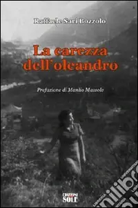 Nuovo Arrivo La carezza dell‘oleandro