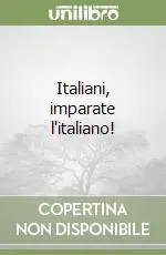 Nuova Collezione Italiani, imparate l‘italiano!