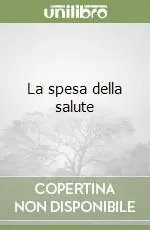 Esclusivo La spesa della salute