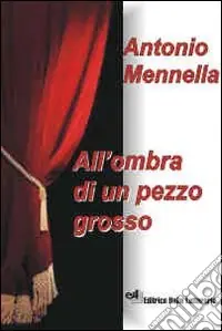 Economico All‘ombra di un pezzo grosso