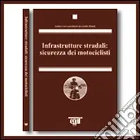 Acquista Ora Infrastrutture stradali sicurezza dei motociclisti