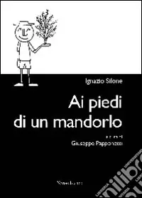 Prezzo Basso Ai piedi di un mandorlo