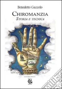 Occasione Imperdibile Chiromanzia. Storia e tecnica