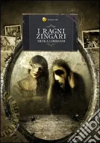 I ragni zingari Novità
