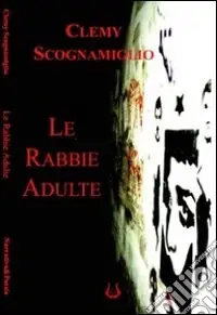 Consegna Rapida Le rabbie adulte