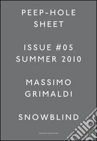 Promozione Esclusiva Massimo Grimaldi. Peep-Hole Sheet. Ediz. multilingue. Vol. 5