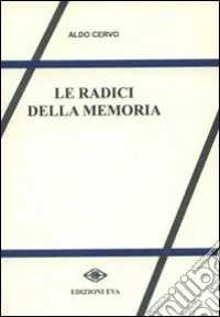 Compra Online Le radici della memoria