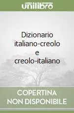 A Buon Prezzo Dizionario italiano-creolo e creolo-italiano