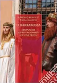 Il Barbarossa. Cronache e protagonisti di una festa Bestseller
