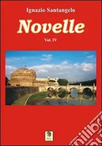 Novelle. Vol. 4 Ultima Occasione