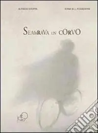 Affare Sembrava un corvo