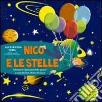 Prezzo Di Fabbrica Nico e le stelle. Ediz. illustrata