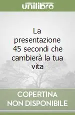 Promozione Esclusiva La presentazione 45 secondi che cambierà la tua vita