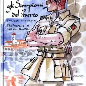 Gli Scorpioni del deserto. Ediz. integrale Soddisfatti O Rimborsati