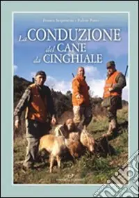 Occasione La Conduzione del cane da cinghiale