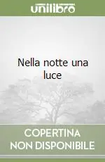 Nuova Collezione Nella notte una luce