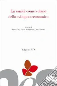 Offerta Speciale La Sanità come volano dello sviluppo economico
