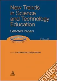 Nuova Collezione New trends in science and technology education. Selected papers