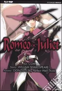 Romeo X Juliet. Vol. 1 Prezzo Di Fabbrica