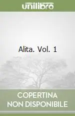 Più Venduto Alita. Vol. 1