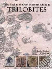 Trilobites. The Back to the past Museum Guide to Compra Adesso