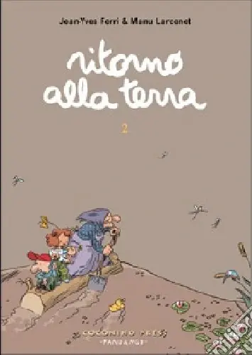 Ritorno alla terra. Vol. 2 Solo Oggi