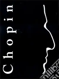 Chopin. Ediz. illustrata Professionale