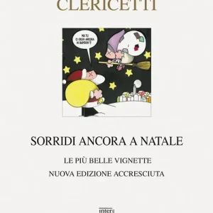 Acquista Ora Sorridi ancora a Natale. Le più belle vignette. Nuova ediz.