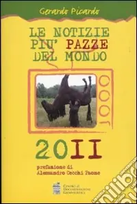 Economico Le Notizie più pazze del mondo 2011
