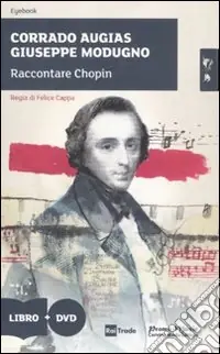 Raccontare Chopin. Con DVD Più Venduto