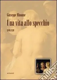 Una Vita allo specchio Bestseller