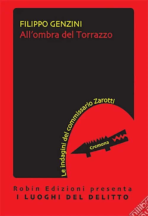 Soddisfatti O Rimborsati All‘ombra del Torrazzo. La seconda indagine del commissario Zarotti